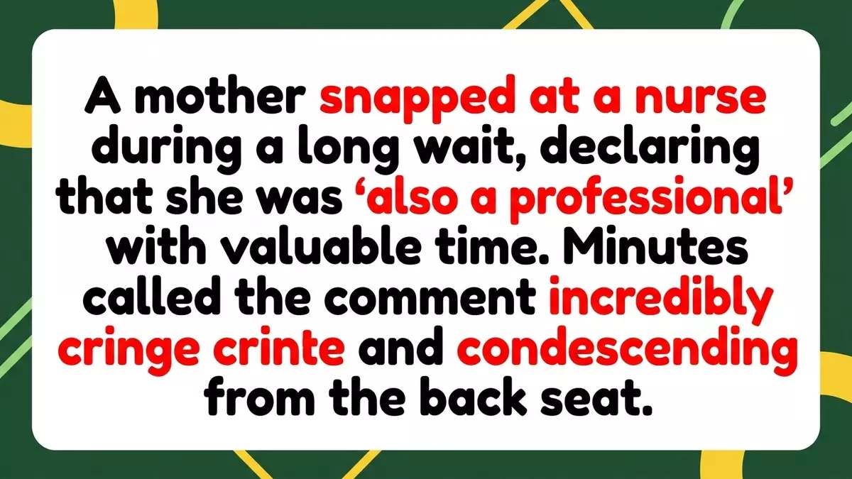 Healthcare Elitism Fail: Mom Tells Nurse She’s ‘Also a Professional’ During Long Wait