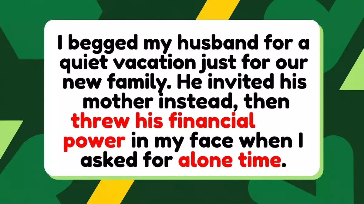 Husband Throws “I Pay For It All” in Wife’s Face After She Requests Vacation Without His Parents