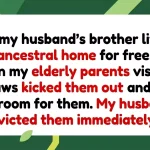 In-Laws Evicted After Kicking Owner’s Elderly Parents Out of Rent-Free Home
