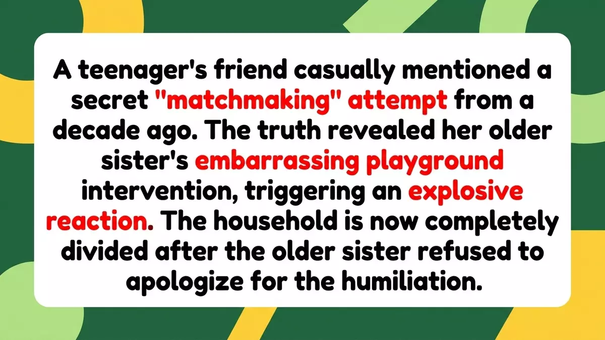 Older Sister’s Decade-Old Playground Secret Sparks Major Family Feud